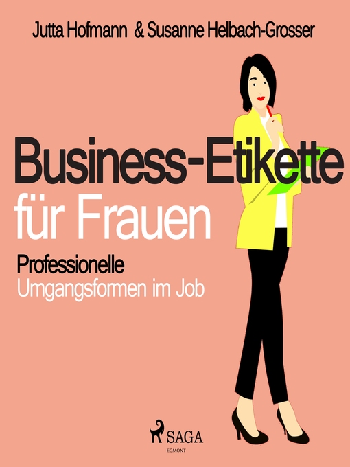 Title details for Business-Etikette für Frauen--Professionelle Umgangsformen im Job by Susanne Helbach-Grosser - Available